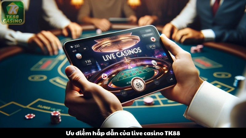 Khám phá đôi nét về sảnh Live casino TK88