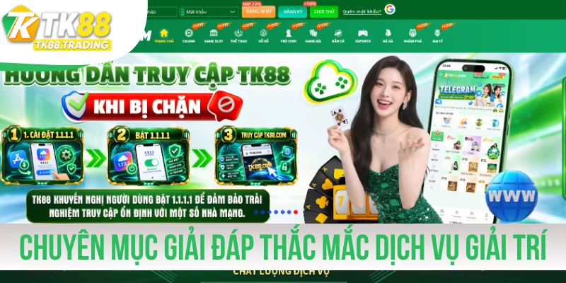 Chuyên mục giải đáp thắc mắc về dịch vụ giải trí