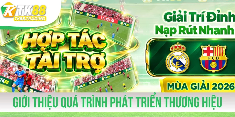 Giới thiệu quá trình phát triển thương hiệu game
